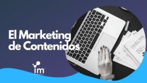 Marketing de Contenidos como estrategia, portada Blog I'M Inbound Marketing