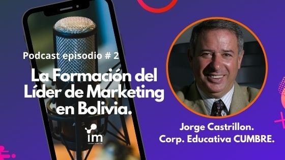 La Formación del Líder de Marketing en Bolivia, portada blog-podcast I´M Inbound