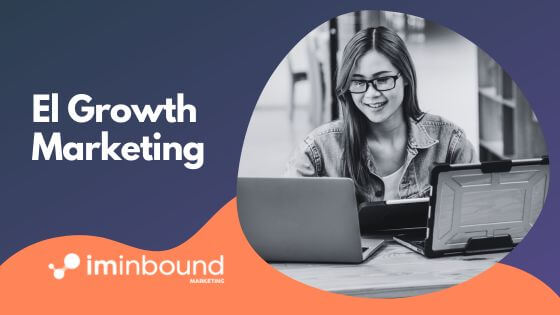 Las Estrategias de Growth Marketing, Portada blog I'M Inbound Marketing